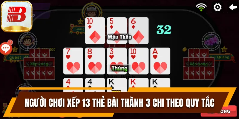 Cách Chơi Game Mậu binh Online Nắm Chắc Phần Thắng 7 Người chơi cần xếp 13 thẻ bài thành 3 chi theo đúng quy tắc