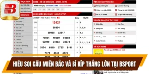 Hiểu Soi Cầu Miền Bắc Và Bí Kíp Thắng Lớn Tại Bsport