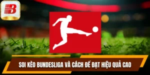 Soi kèo Bundesliga