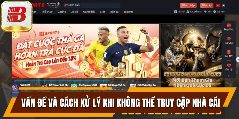 Đăng Nhập Bsport Và Cách Xử Lý Vấn Đề Không Thể Truy Cập 5 Vấn đề và cách xử lý khi không thể truy cập nhà cái